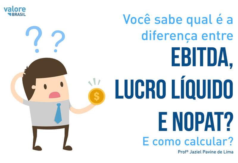 qual-e-a-diferenca-entre-EBITDA-NOPAT-e-Lucro-Liquido